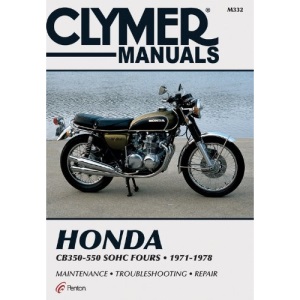 Honda CB 350-550 1972-1978: Clymer Workshop Manual (Clymer Motorcycle Repair Series)