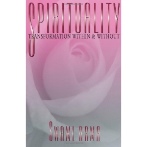 SPIRITUALITY TRANSFORMATION WITHIN AND WITHOUT