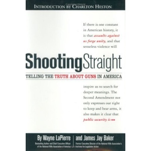 Shooting Straight: Telling the Truth about Guns in America