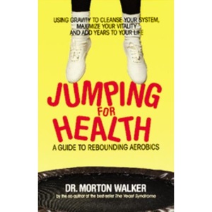 Jumping for Health: Guide to Rebounding Aerobics