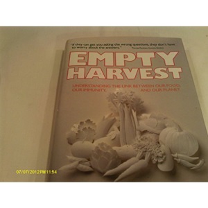Empty Harvest: Understanding the Link Between Our Food, Our Immunity and Our Planet