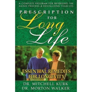 Prescription for Long Life (Dr. Morton Walker Health Book S)