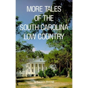 More Tales of the South Carolina Low Country