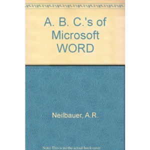 A. B. C.'s of Microsoft WORD
