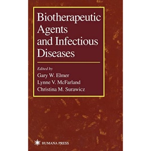 Biotherapeutic Agents and Infectious Diseases