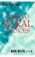 Making Moral Choices: An Introduction