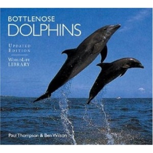Bottlenose Dolphins (Worldlife Library)