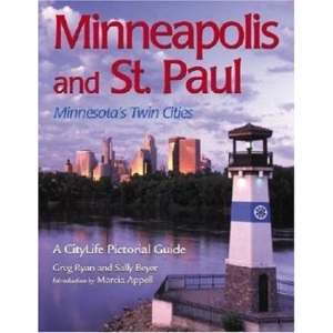 Minneapolis and St. Paul: Minnesota's Twin Cities (Citylife Pictorial Guides) (Citylife Pictorial Guides (Hardcover))