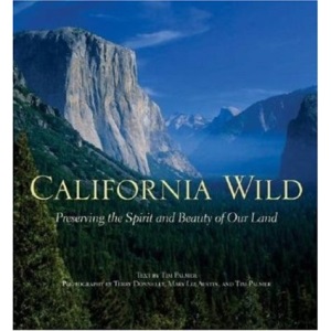 California Wild: Preserving the Spirit and Beauty of Our Land