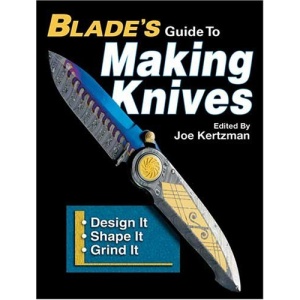 Blades Guide to Making Knives
