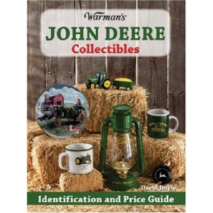 Warman's John Deere Collectibles Warman's John Deere Collectibles: Identification and Price Guide (Identification & Price Guide)