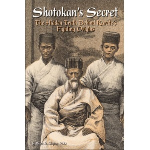 Shotokan's Secret: The Hidden Truths Behind Karate's Fighting Origins: The Hidden Truth Behind Karate's Fighting Origins