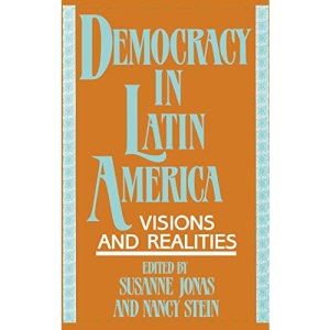 Democracy in Latin America: Visions and Realities (Bibliographies and Indexes in)