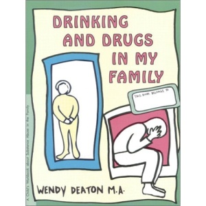 Drink And Drugs In My Family: Growth and Recovery Outreach Workbooks (Grow: Growth and Recovery Outreach Workbooks)