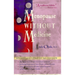 Menopause Without Medicine: Feel Healthy, Look Younger, Live Longer