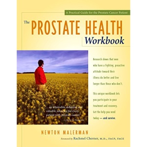 PROSTATE HEALTH WORKBOOK: A Practical Guide for the Prostate Cancer Patient