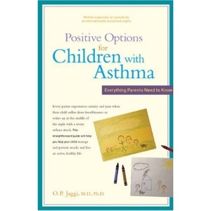 Positive Options for Children with Asthma: Everything Parents Need to Know (Positive Options for Health)