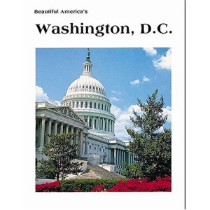 Beautiful America's Washington, D.C.