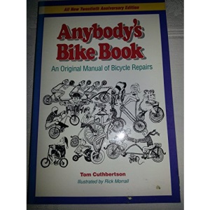Anybody's Bike Book: Original Manual of Bicycle Repairs