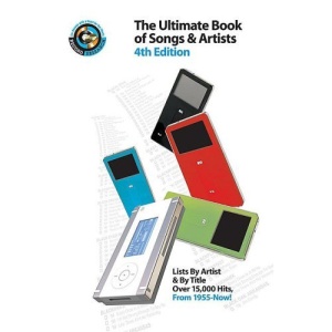 Ultimate Book of Songs and Artists: Essential Music Guide of 15,000 Hits Since 1955