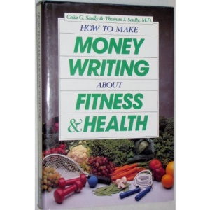 How to Make Money Writing about Fitness and Health