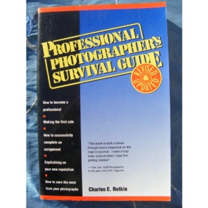 Professional Photographer's Survival Guide