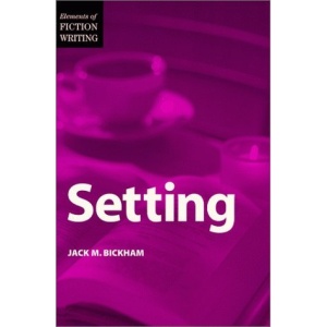 Setting (Elements of Fiction Writing)