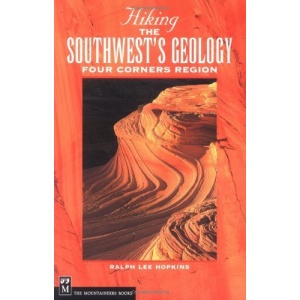 Hiking the Southwest's Geology: Four Corners Region (Hiking Geology)