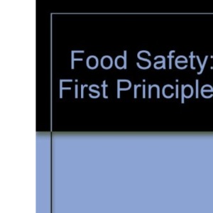 Food Safety: First Principles