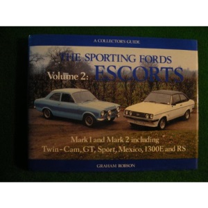 Sporting Fords: Escort v. 2: A Collector's Guide