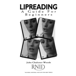 Lipreading: A Guide for Beginners