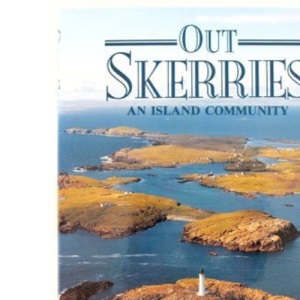 Out Skerries: An Island Community
