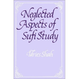 Neglected Aspects of Sufi Study