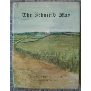 The Icknield Way: A journey through the history and country of England, from Hunstanton to Marlborough