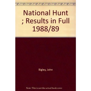 National Hunt ; Results in Full 1988/89