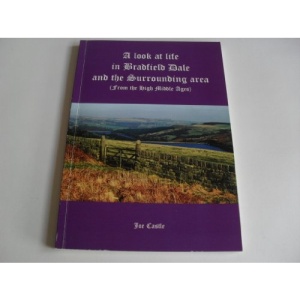 A Look at Bradfield Dale and the Surrounding Area: From the High Middle Ages