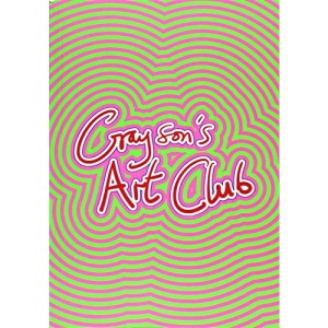Grayson’s Art Club: The Exhibition