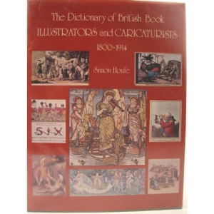 Dictionary of British Book Illustrators and Caricaturists, 1800-1914
