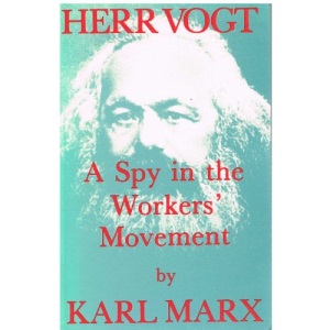 Herr Vogt: A Spy in the Workers' Movement