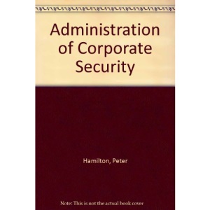 Administration of Corporate Security