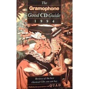 The Gramophone Good Cd Guide 1995/Reviews of the Best Classical Cds You Can Buy