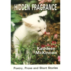 Hidden Fragrance - Poetry, Prose and Short Stories