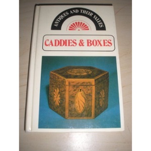 Caddies and Boxes (Antiques & Their Values)