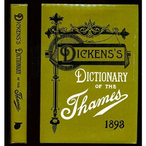 Dickens's Dictionary of the Thames, 1893
