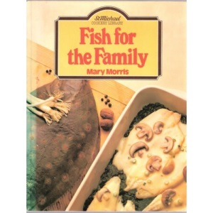 Fish for the Family - St. Micheal Cookery Library (Marks & Spencer)