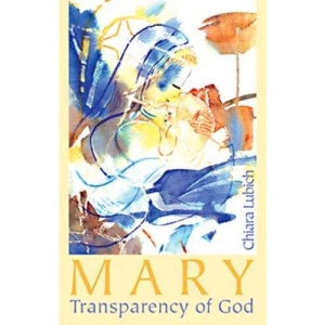 Mary: The Transparency of God
