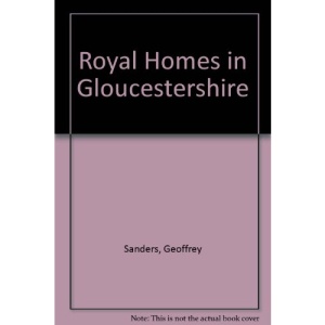 Royal Homes in Gloucestershire