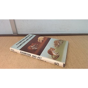 Exhibition and Pet Hamsters and Gerbils (Exhibition and family pets series)