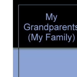 My Grandparents (My Family)