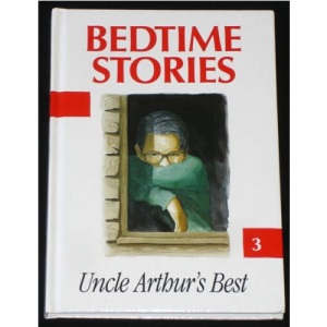 Bedtime Stories: Uncle Arthur's Best